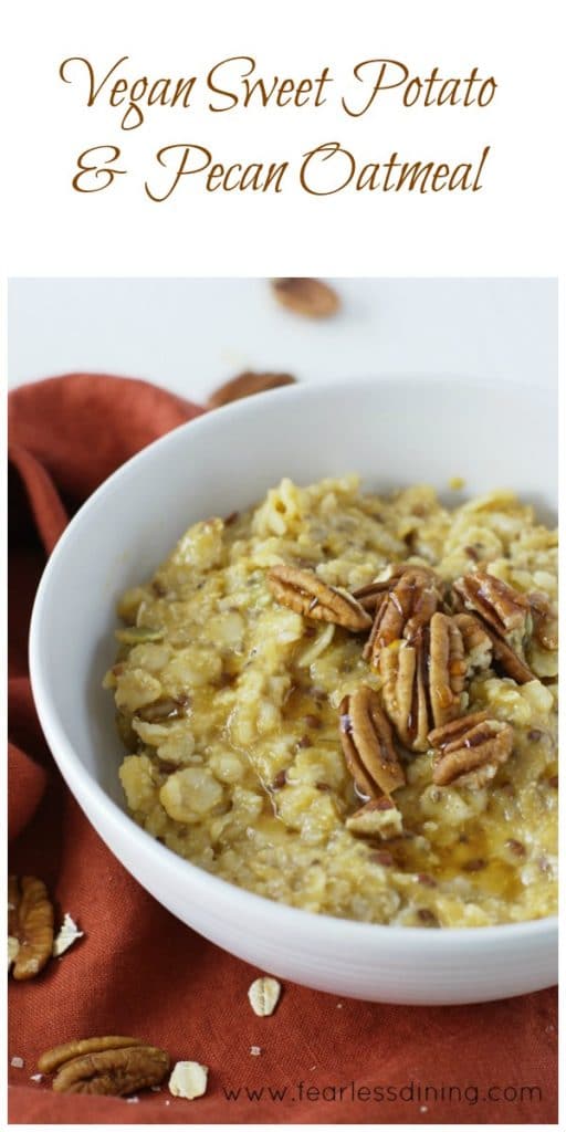 Easy Sweet Potato and Maple Pecan Oatmeal - Fearless Dining